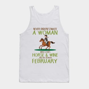 Never Underestimate Woman Love Horse & Wine Born In February Tank Top